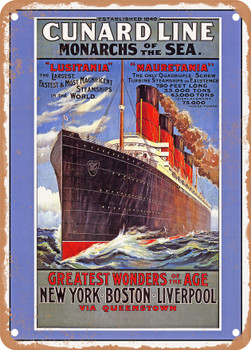 1907 Cunard Line Monarchs of the Sea Lusitania Mauretania Greatest Wonders of the Age New York Boston Liverpool Vintage Ad - Metal Sign