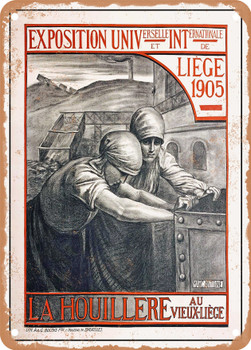 1905 Universal and International Exhibition of Liege Coal mining in old Liege Vintage Ad - Metal Sign