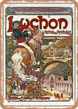 1895 Orleans and Midi railways Luchon, the queen of the Pyrenees Casino, thermal establishment Season from June 1st to October 1st 2 Vintage Ad - Metal Sign