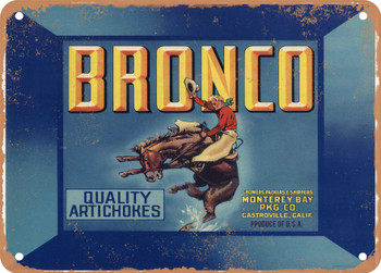 Bronco Brand Castroville Artichokes - Rusty Look Metal Sign