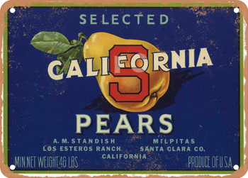 California S Brand Santa Clara County Pears - Rusty Look Metal Sign