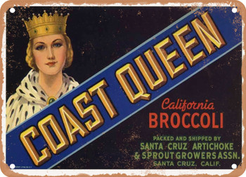 Coast Queen Brand Santa Cruz Broccoli - Rusty Look Metal Sign