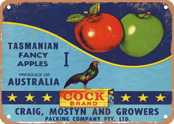Cock Brand Tasmania Australia Apples - Rusty Look Metal Sign