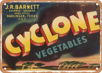 Cyclone Brand Texas Vegetables - Rusty Look Metal Sign