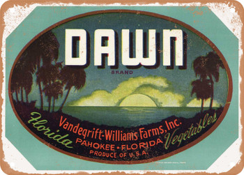 Dawn Brand Pahokee Florida Vegetables - Rusty Look Metal Sign