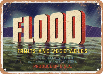 Flood Brand Arizona Produce - Rusty Look Metal Sign