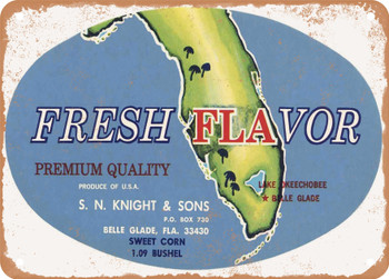 Fresh Flavor Brand Belle Glade Florida Vegetables - Rusty Look Metal Sign