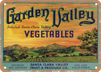 Garden Valley Brand Santa Clara Valley Vegetables - Rusty Look Metal Sign