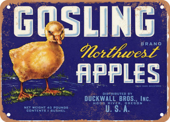 Gosling Brand Hood River Oregon Apples  - Rusty Look Metal Sign