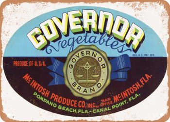 Governor Brand Pompano Beach Florida Vegetables - Rusty Look Metal Sign