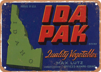 Ida Pak Brand Nampa Idaho Vegetables - Rusty Look Metal Sign