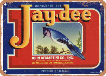 Jay-Dee Brand Produce - Rusty Look Metal Sign