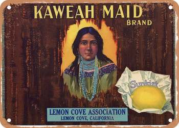 Kaweah Maid Brand Lemons - Rusty Look Metal Sign