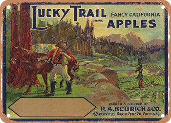 Lucky Trail Brand Watsonville Apples - Rusty Look Metal Sign