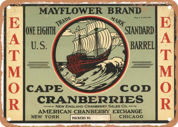 Mayflower Brand Cape Cod Cranberries - Rusty Look Metal Sign