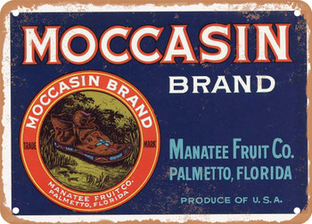 Moccasin Brand Palmetto Florida Produce - Rusty Look Metal Sign