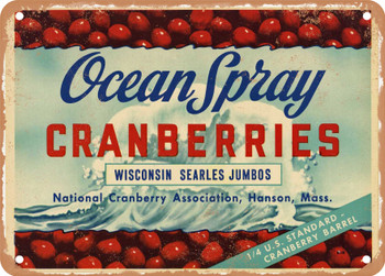 Ocean Spray Brand Hanson Massachusetts Cranberries - Rusty Look Metal Sign