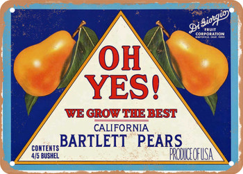 Oh Yes! Brand Pears - Rusty Look Metal Sign