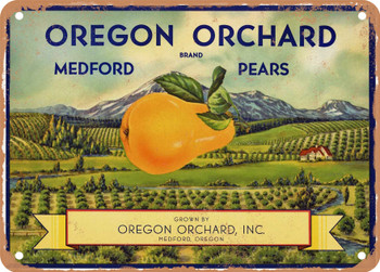 Oregon Orchard Brand Medford Oregon Pears - Rusty Look Metal Sign