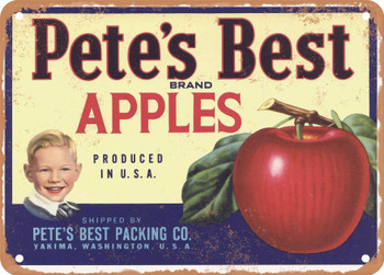Pete's Best Brand Yakima Washington Apples - Rusty Look Metal Sign