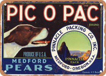 Pic O Pac Brand Medford Oregon Pears - Rusty Look Metal Sign