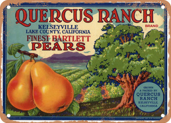 Quercus Ranch Brand Lake County California Pears - Rusty Look Metal Sign