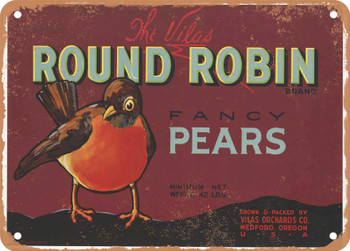 Round Robin Brand Medford Oregon Pears - Rusty Look Metal Sign