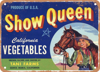 Show Queen Brand Santa Maria Vegetables - Rusty Look Metal Sign