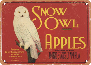 Snow Owl Brand Yakima Washington Apples - Rusty Look Metal Sign