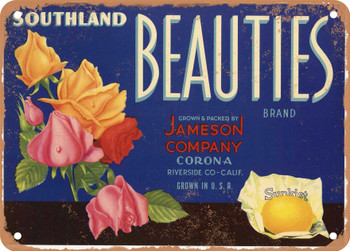Southland Beauties Brand Riverside California Lemons - Rusty Look Metal Sign