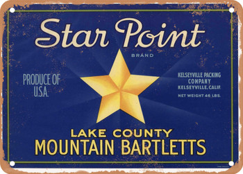Star Point Brand Lake County California Pears - Rusty Look Metal Sign