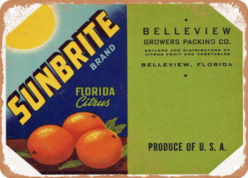 Sunbrite Brand Belleview Florida Citrus - Rusty Look Metal Sign