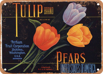 Tulip Brand Yakima, Washington Pears - Rusty Look Metal Sign