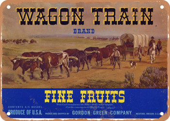Wagon Train Brand Medford Oregon Pears - Rusty Look Metal Sign