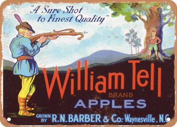 William Tell Brand North Carolina Apples - Rusty Look Metal Sign