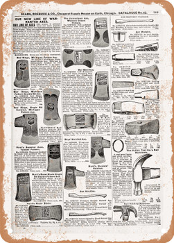 1902 Sears Catalog Axes Page 699 - Rusty Look Metal Sign