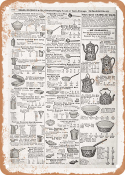 1902 Sears Catalog Cookware Page 768 - Rusty Look Metal Sign