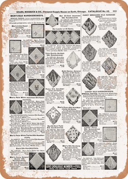 1902 Sears Catalog Handkerchiefs Page 865 - Rusty Look Metal Sign