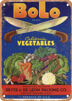 Bolo Arroyo Grande Vegetables - Rusty Look Metal Sign