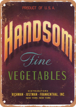 Handsom Vegetables - Rusty Look Metal Sign