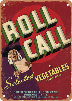 Roll Call Phoenix Arizona Vegetables - Rusty Look Metal Sign