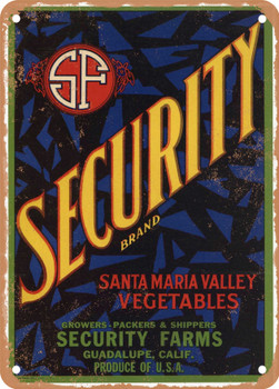 Security Santa Maria Valley Vegetables - Rusty Look Metal Sign