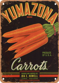 Yumazona Yuma Arizona Carrots - Rusty Look Metal Sign