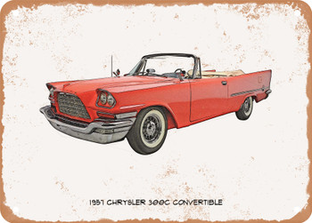 1957 Chrysler 300C Convertible Pencil Sketch - Rusty Look Metal Sign