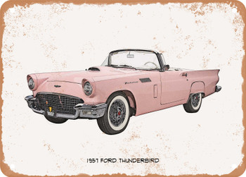 1957 Ford Thunderbird Pencil Sketch   - Rusty Look Metal Sign