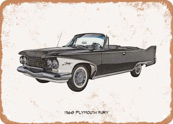 1960 Plymouth Fury Pencil Sketch - Rusty Look Metal Sign