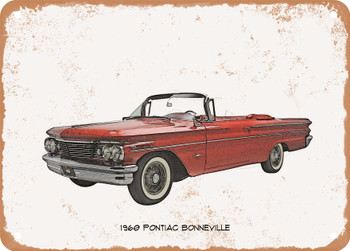 1960 Pontiac Bonneville Pencil Sketch - Rusty Look Metal Sign