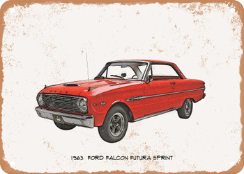 1963 Ford Falcon Futura Sprint Pencil Sketch - Rusty Look Metal Sign