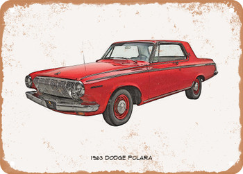 1963 Dodge Polara Pencil Sketch  - Rusty Look Metal Sign
