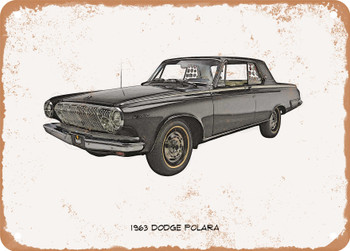 1963 Dodge Polara Pencil Sketch - Rusty Look Metal Sign
